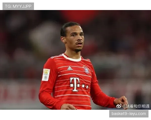 萨内职业态度获赞，成为球队赛季表现提升关键因素