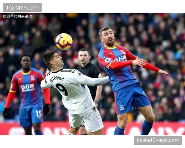 富勒姆攻防兼备战绩稳步提升，球队实力引人关注